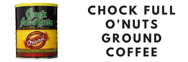Chock Full O'Nuts Ground Coffee