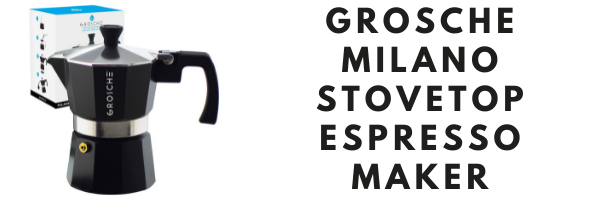 Grosche Milano Stovetop Espresso Maker